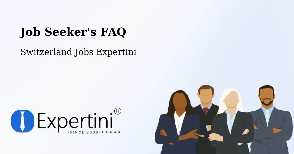 Job Seeker FAQ – Ecublens - Switzerland Jobs Expertini